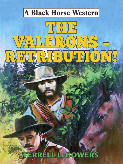 Title details for The Valerons--Retribution! by Terrell L Bowers - Available